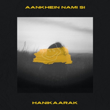 Aankhein nami si | Boomplay Music