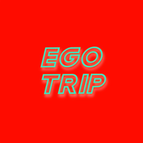 Ego Trip ft. Clayra | Boomplay Music