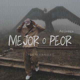 Mejor o Peor (Acústico)