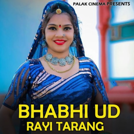 Bhabhi Ud Rayi Tarang | Boomplay Music