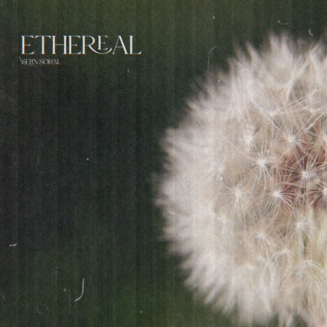 Ethereal | Boomplay Music