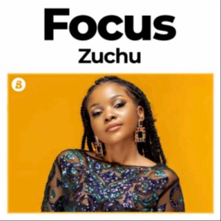 Focus: Zuchu