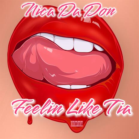 Feelin like Tia | Boomplay Music