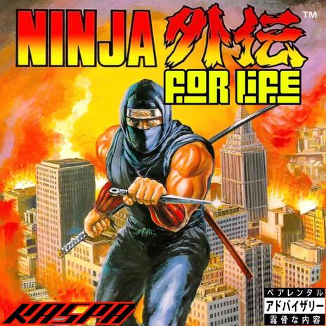 Ninja For Life | Boomplay Music