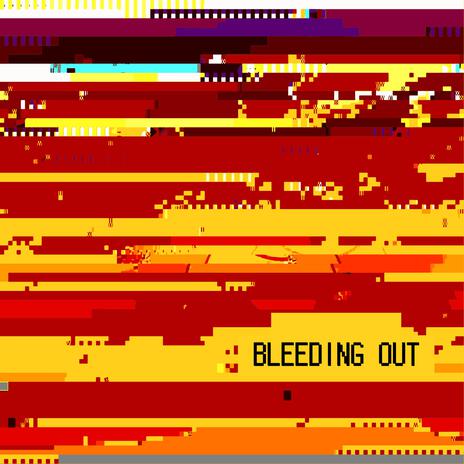 Bleeding Out