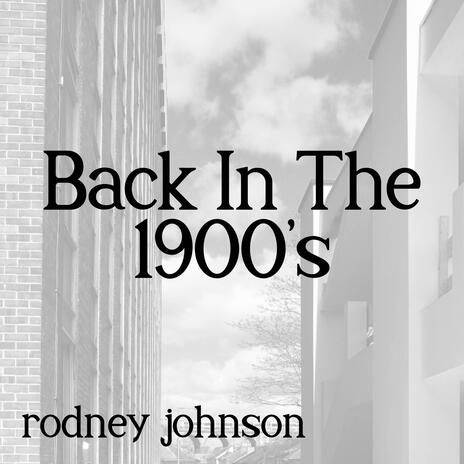 Back In The 1900's | Boomplay Music