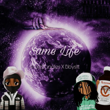 Same Life ft. Bbysltt | Boomplay Music