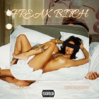 Freak Bitch ft. 113Hotboii lyrics | Boomplay Music