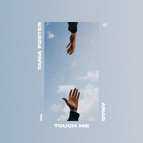 Touch Me ft. Tania Foster | Boomplay Music