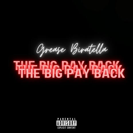 The Big PayBack | Boomplay Music