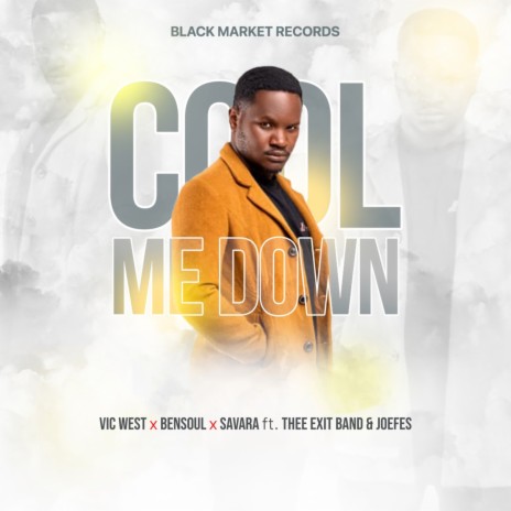 Cool Me Down ft. Joefes, Thee Exit Band, Savara & Bensoul