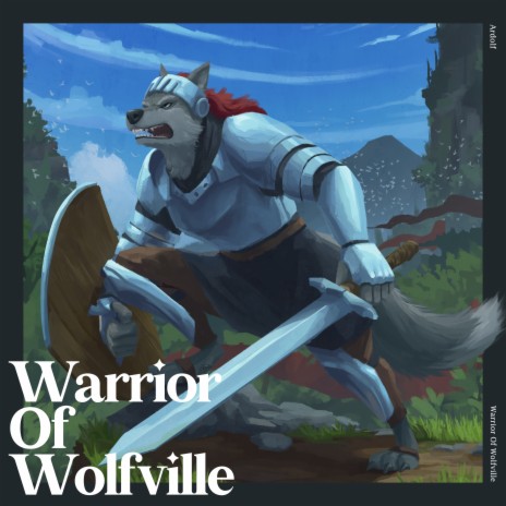 Warrior Of Wolfville | Boomplay Music