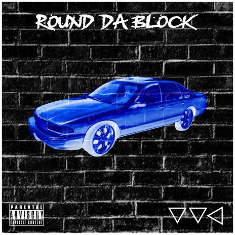 ROUND DA BLOCK | Boomplay Music