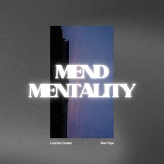 Mend Mentality (Beat Tape)