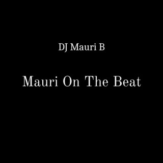 Mauri On The Beat