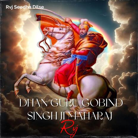 Dhan Guru Gobind Singh Ji Maharaj (King) | Boomplay Music
