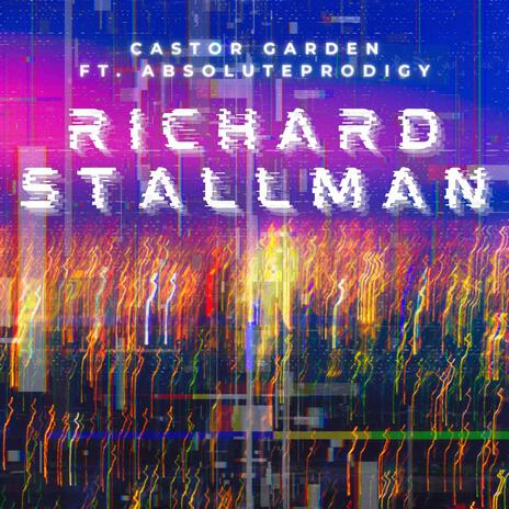 Richard Stallman ft. AbsoluteProdigy | Boomplay Music