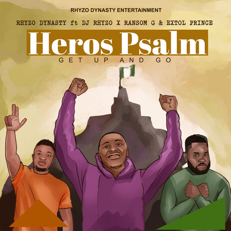Heros Psalm ft. Dj Rhyzo, Ransome G & extol prince
