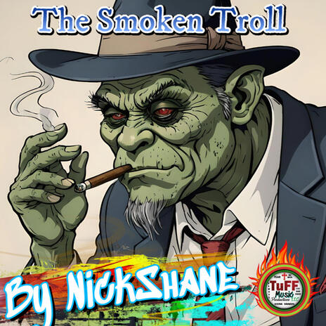 The Smoken Troll | Boomplay Music