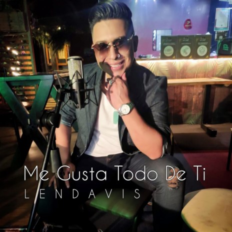 Me Gusta Todo de Ti | Boomplay Music