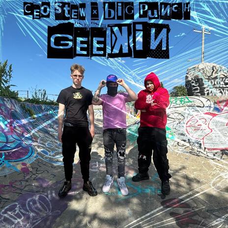 Geekin ft. Big Punch | Boomplay Music