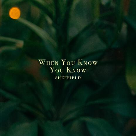 When You Know You Know | Boomplay Music