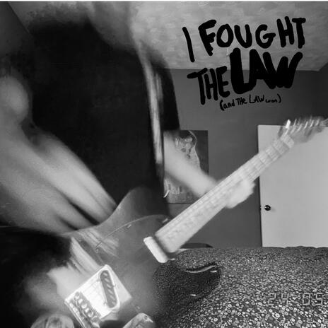 I Fought The Law | Boomplay Music