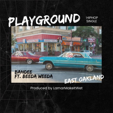 Playground ft. Beeda Weeda | Boomplay Music