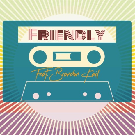 Friendly | Boomplay Music