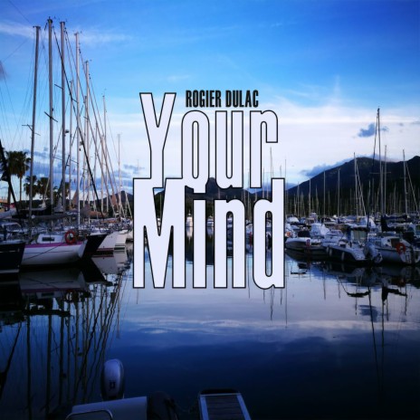 Your Mind (Rave Mix)