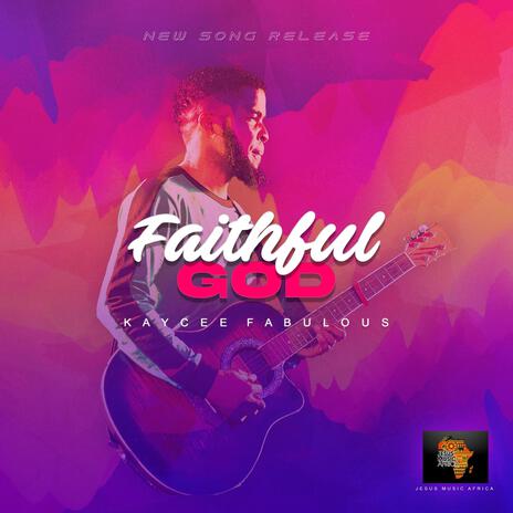 FAITHFUL GOD | Boomplay Music