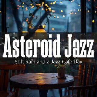 Soft Rain and a Jazz Cafe Day