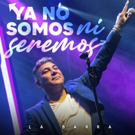 Ya No Somos Ni Seremos | Boomplay Music