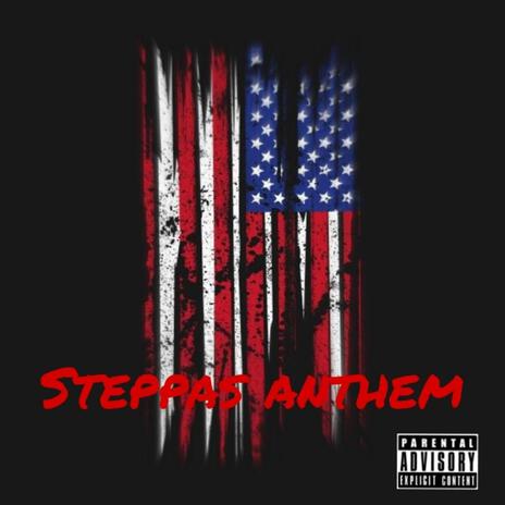 Steppas Anthem ft. Lil mxrcy. | Boomplay Music