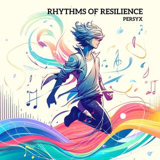 Rhythms of Resilience (Suno.ai) lyrics | Boomplay Music