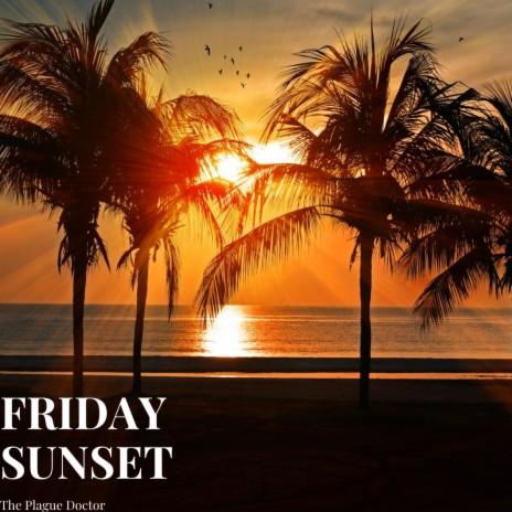 Friday Sunset | Boomplay Music