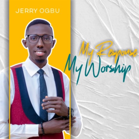 My Response My Worship | Boomplay Music