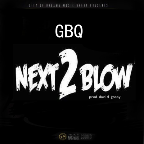 Next 2 Blow | Boomplay Music