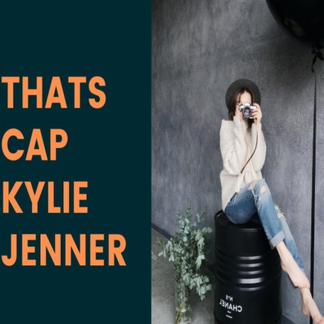 Thats Cap (Kylie Jenner)