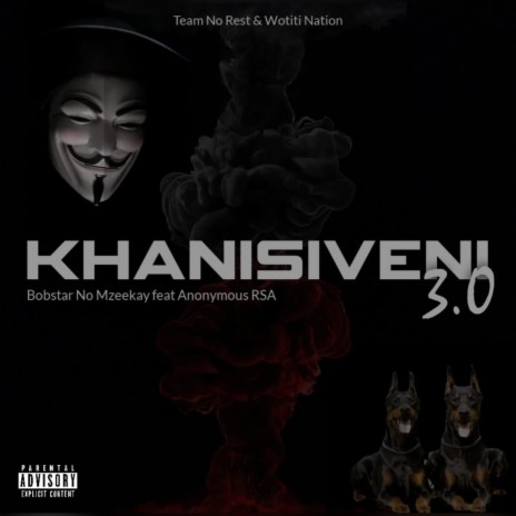 Khanisiveni 3.0 ft. Anonymous RSA | Boomplay Music
