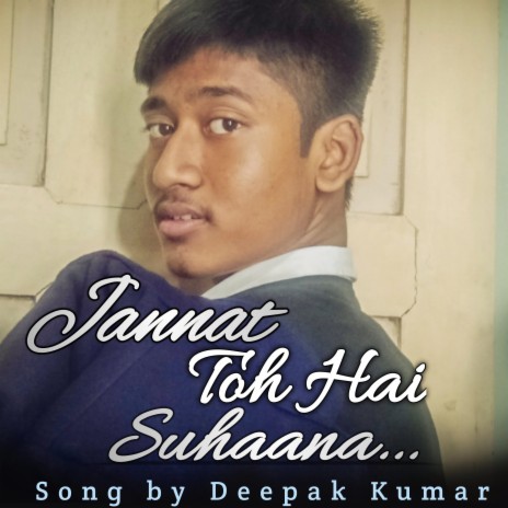 Jannat Toh Hai Suhaana | Boomplay Music