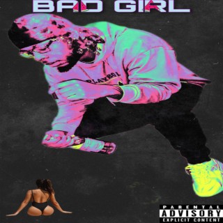 BAD GIRL