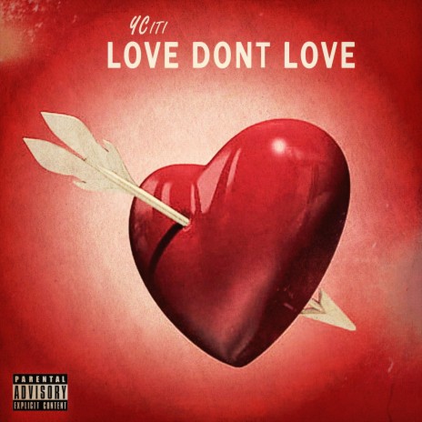 Love Dont Love | Boomplay Music