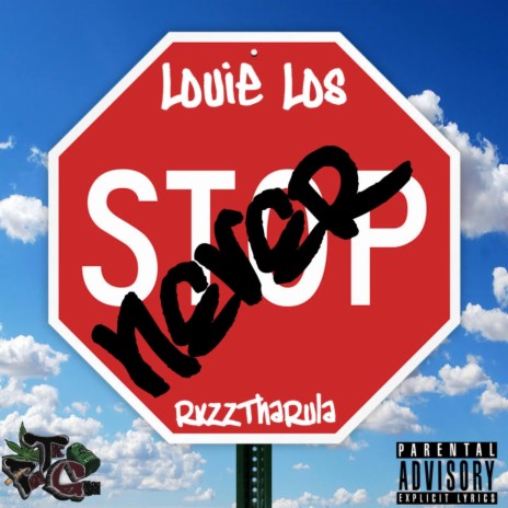 Never Stop ft. RxzzThaRula