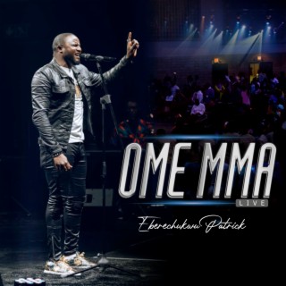 Ome Mma (Live)