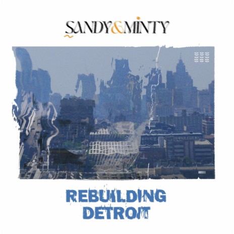 Rebuilding Detroit | Boomplay Music