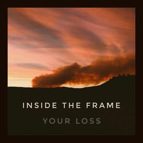 Inside the Frame | Boomplay Music