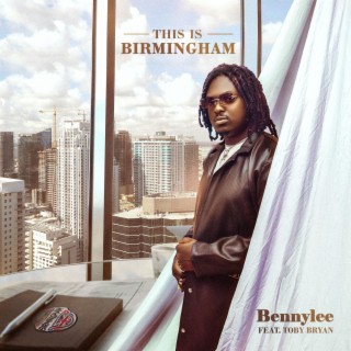 This is birmingham ft. Toby Bryan lyrics | Boomplay Music