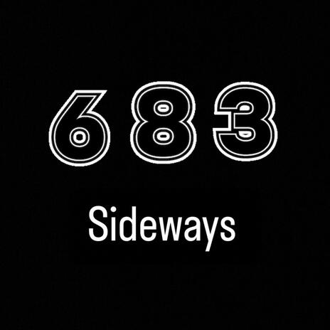 683 sideways | Boomplay Music