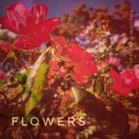 Flowers | Boomplay Music